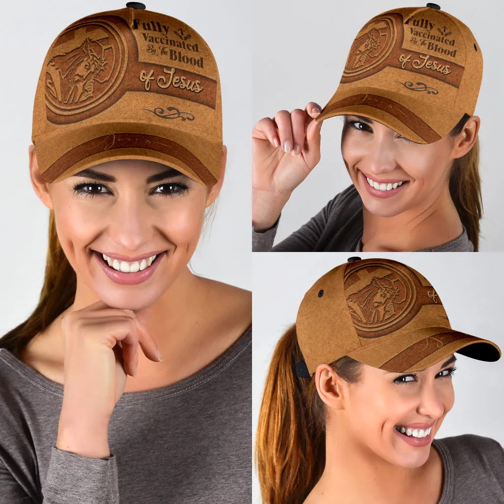 A Classic Cap Hat Fully Vaccinated By The Blood Of Jesus Leather Cover, Baseball Jesus Cap Hat