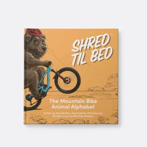 Kids Ride Shotgun "Shred Til Bed" Book – The MTB Animal Alphabet