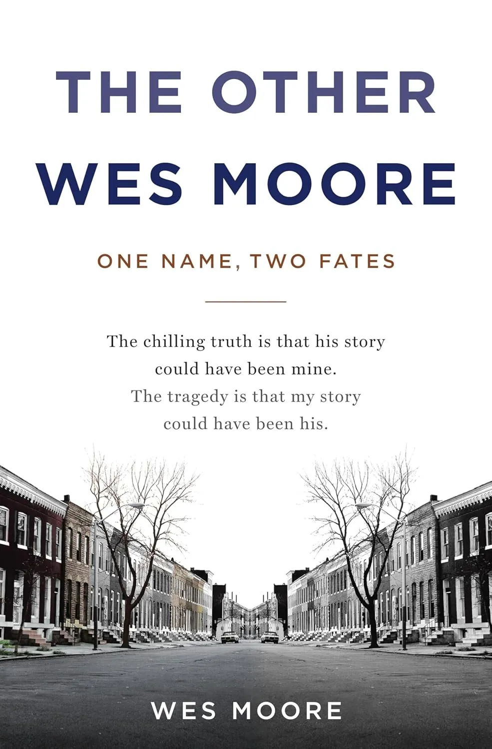The Other Wes Moore: One Name, Two Fates Hardcover  April 27, 2010