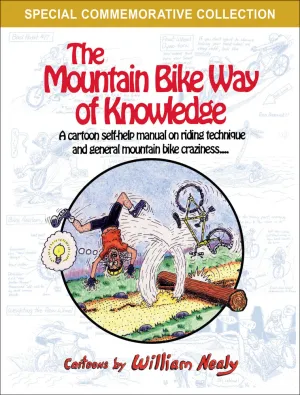 William Nealy's The Mountain Bike Way of Knowledge